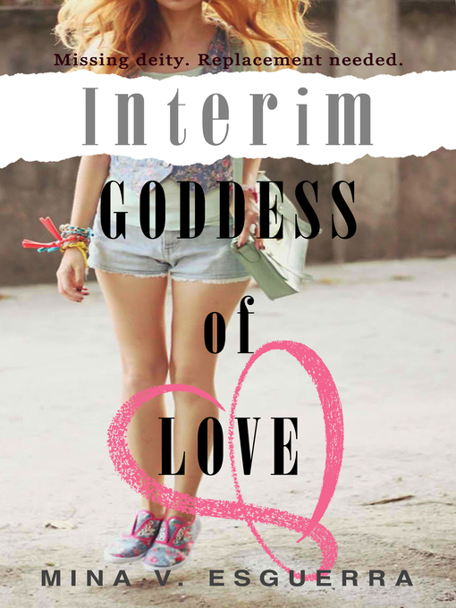 Title details for Interim Goddess of Love, no. 1 by Mina V. Esguerra - Available